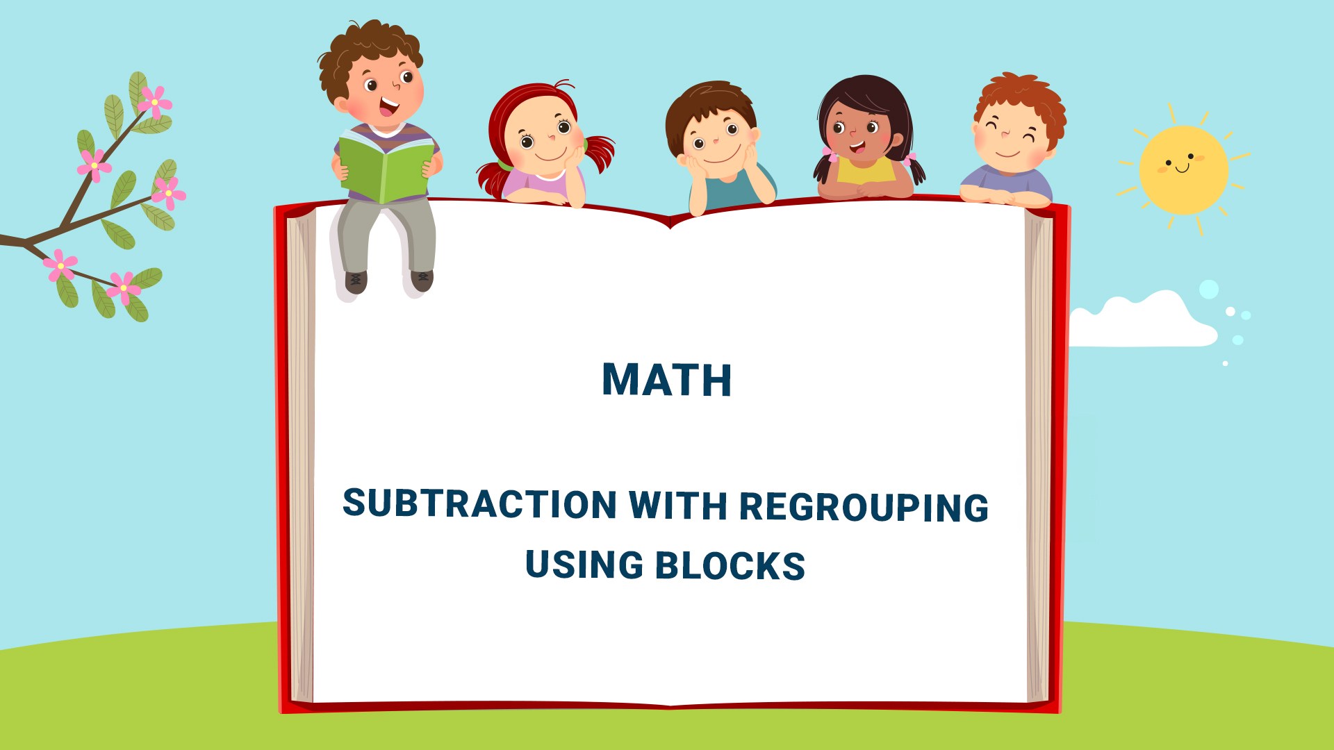 Chapter 7: Subtraction with regrouping using blocks